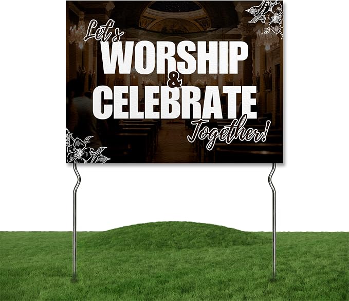 Let’s Worship & Celebrate Together! Yard Sign by DC | 24"x18" Double Sided Church Garden Sign with 13” Metal Stakes | Outdoor Signs Waterproof for Lawn, Patio, Sidewalk & House | Set of 4