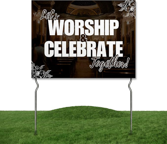 Let’s Worship & Celebrate Together! Yard Sign by DC | 24"x18" Double Sided Church Garden Sign with 13” Metal Stakes | Outdoor Signs Waterproof for Lawn, Patio, Sidewalk & House | Set of 4