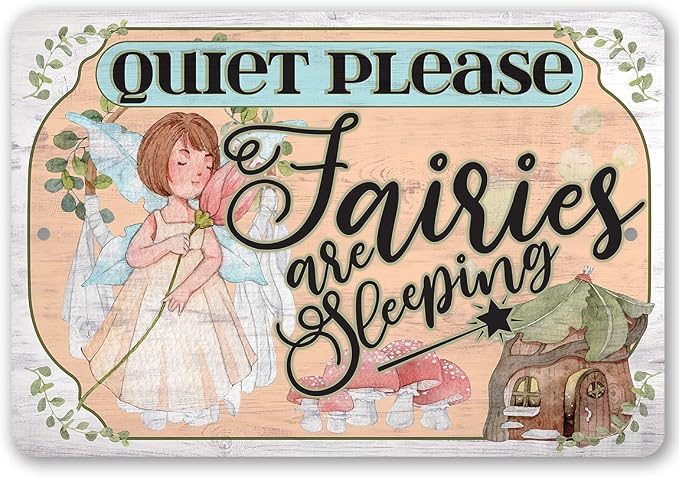 Quiet Please Fairies - Cute Baby Room Decor, Baby Shower Fairy Theme Accessories, Fairies Girl Nursery Display, Fairycore Decoration and Gift, 12x18 Indoors or Outdoors Durable Wooden Look Metal Sign
