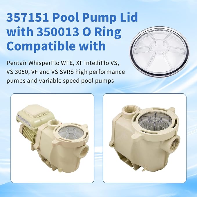 357151 Pump Lid with 350013 O Ring Replacement for Pentair Whisperflo WFE | XF Intelliflo VF, VS 3050, SVRS Clear Pool Pump Cover Lid,High Performance Pool Pumps and Variable Speed Spa Pump Parts