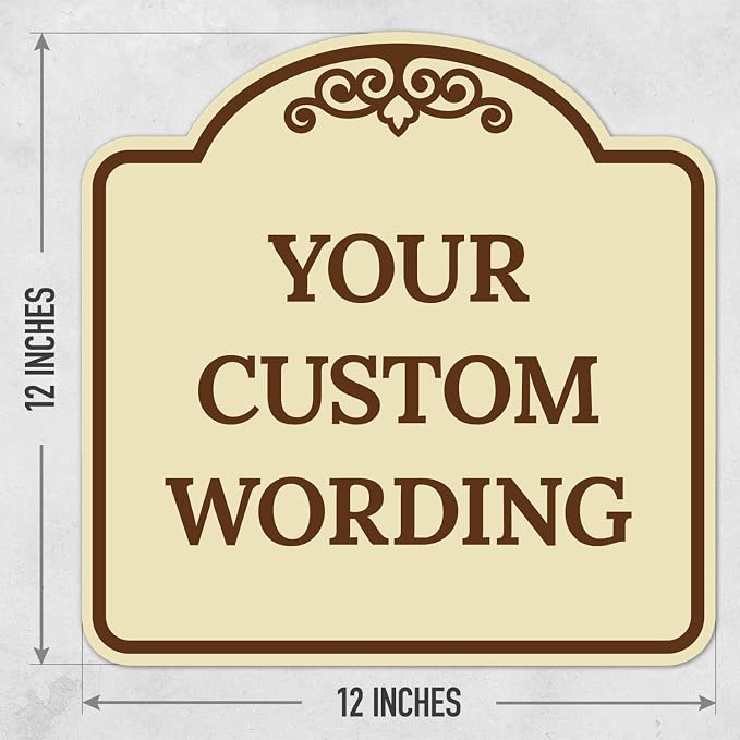 Custom Decorative Sign, Personalized Metal Sign for Business, Driveway, Home, Airbnb, Office Door Plaque,Brown Border Sign, 12x12 Inches, ACM, Fade Resistant, Made in USA by Sigo Signs