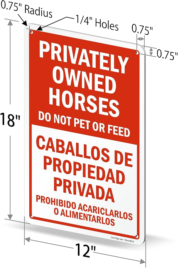SmartSign 18 x 12 inch “Privately Owned Horses - Do Not Pet Or Feed” Bilingual Metal Sign, 63 mil Laminated Rustproof Aluminum, Red and White, Made in USA