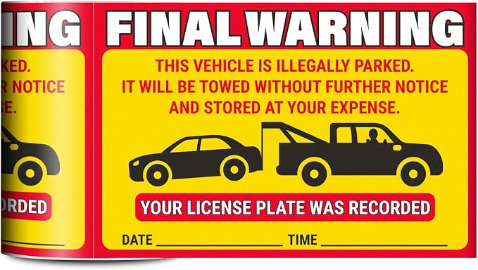 Final Warning Tow Warning Labels (9 x 6 inch, Yellow - 300 Labels) Will Be Towed Stickers - You are Parked Illegally Stickers, Parking Notice Tow Away Sign, HOA Notice (Hard to Remove)