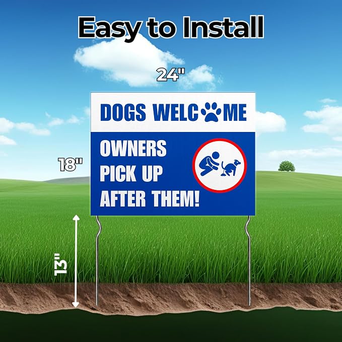 Dogs Welcome – Owners, Pick Up After Them! Yard Sign by DC | 24"x18" Double Sided Pets Garden Sign with 13” Metal Stakes | Outdoor Signs Waterproof for Lawn, Patio, Sidewalk & House | Set of 4