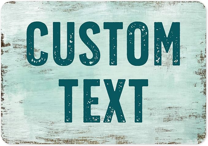 Custom Sign, Custom Street Sign, 11 Font Colors, 13 Font Styles, 4 Hole Options, 22 Sizes, 7x10 Inches, Rust Free DiBound, Fade Resistant, Made in USA by My Sign Center (Shabby Chic)