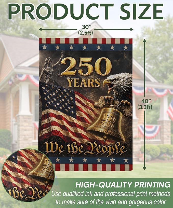 250 Years Of Freedom Flag, American Flag With Eagle, We The People Banner, Garden Flags For Outside, Two-sided Print, 250th Anniversary Patriotic Design, 250th Anniversary Usa Commemorative Flags 4 (30x40 Inch)