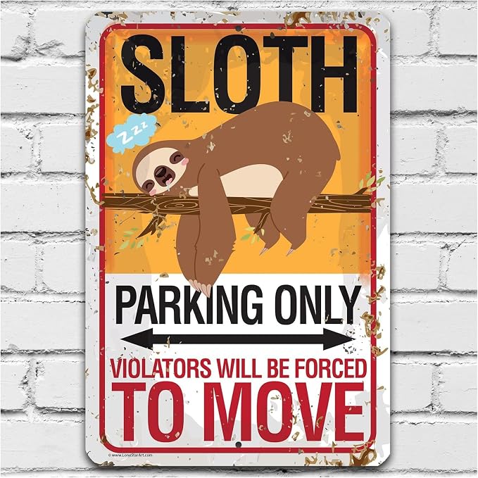 Metal Sign - Sloth Parking - Durable Metal Sign - Use Indoor/Outdoor - Cute and Funny Parking Lot or Garage Decor and Gift Under $20 (8" x 12")