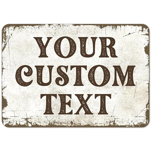 Rustic Custom Sign, Personalized Metal Signs, Gift for Chritmas, Man Cave, Indoor and Outdoor Use 10x7 Inches, ACM, Fade Resistant, Made in the USA
