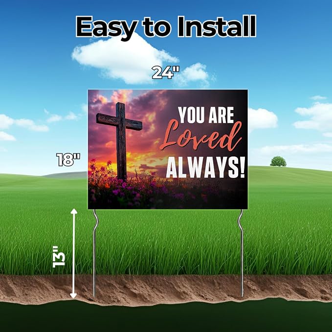 You Are Loved - Always! Yard Sign by DC | 24"x18" Double Sided Church Garden Sign with 13” Metal Stakes | Outdoor Signs Waterproof for Lawn, Patio, Sidewalk & House | Set of 2 | Made in USA