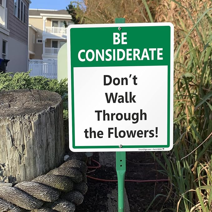 SmartSign 12 x 10 inch “Be Considerate - Don’t Walk Through The Flowers” LawnBoss Yard Sign with 3 foot Stake, 40 mil Laminated Rustproof Aluminum, Green, Black and White, Set of 1