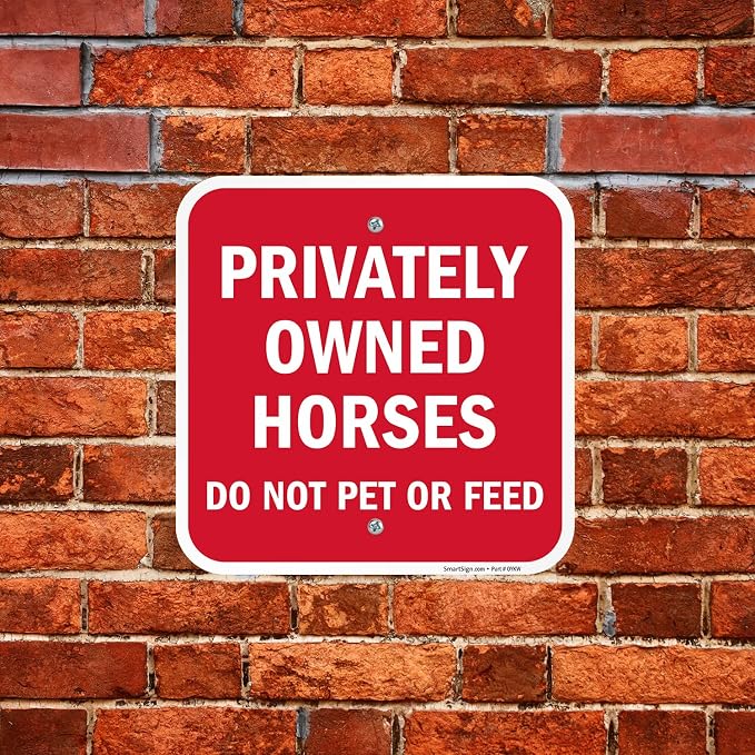 SmartSign-K-0140-AL Privately Owned Horses - Do Not Pet Or Feed Sign by | 12" x 12" Aluminum