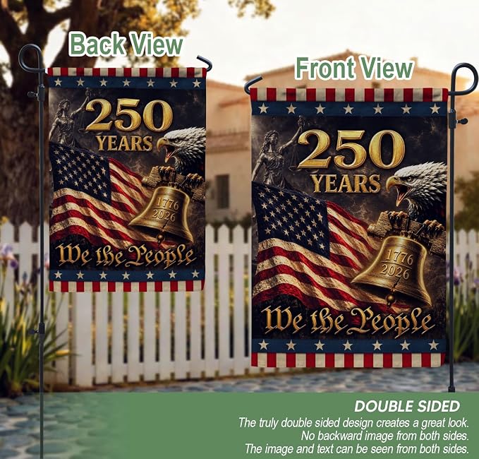 250 Years Of Freedom Flag, American Flag With Eagle, We The People Banner, Garden Flags For Outside, Two-sided Print, 250th Anniversary Patriotic Design, 250th Anniversary Usa Commemorative Flags 4 (12x18 Inch)