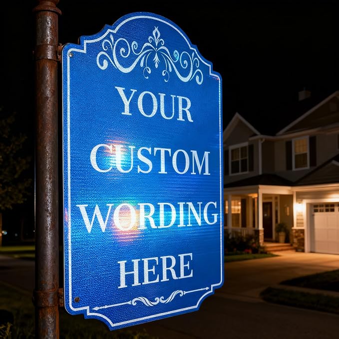 Large Custom Metal Decorative Sign - 18x24 Inch Durable 0.040 Aluminum for Garden or Lawn - Outdoor/Indoor Use with Reflective Option