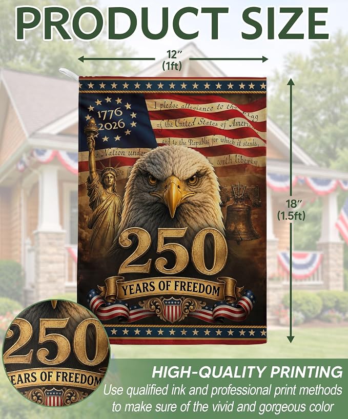 250 Years Of Freedom Flag, American Flag With Eagle, 250th Anniversary Usa Commemorative Flags, Garden Flags For Outside, Dual-view Display, 250th Anniversary Patriotic Design 3 (12x18 Inch)
