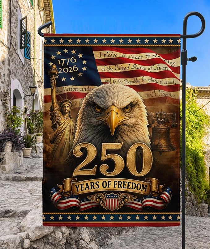 250 Years Of Freedom Flag, American Flag With Eagle, 250th Anniversary Usa Commemorative Flags, Garden Flags For Outside, Dual-view Display, 250th Anniversary Patriotic Design 3 (12x18 Inch)