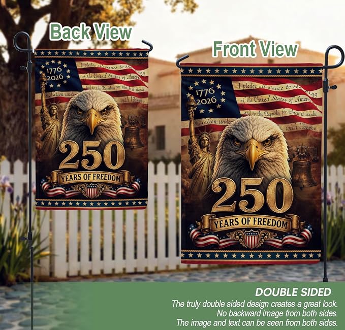 250 Years Of Freedom Flag, American Flag With Eagle, 250th Anniversary Usa Commemorative Flags, Garden Flags For Outside, Dual-view Display, 250th Anniversary Patriotic Design 3 (12x18 Inch)