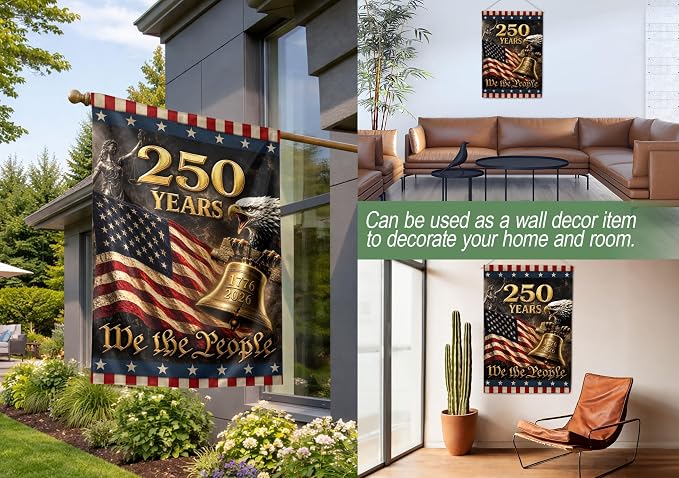 250 Years Of Freedom Flag, American Flag With Eagle, We The People Banner, Garden Flags For Outside, Two-sided Print, 250th Anniversary Patriotic Design, 250th Anniversary Usa Commemorative Flags 4 (30x40 Inch)