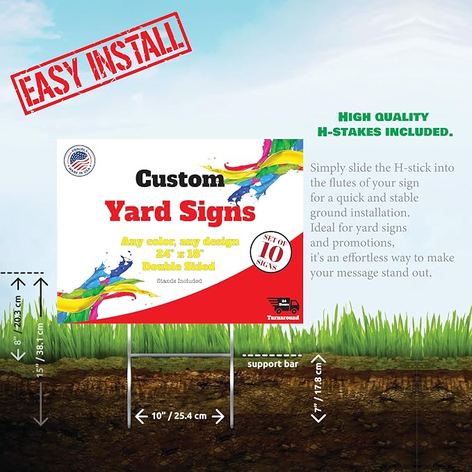 10 Custom Yard Signs With Stakes - Fully Customized 24x18 Double Sided Lawn Signs Made From Thick Corrugated Plastic - Printed With UV To Give The Highest Printing Quality And Durability!