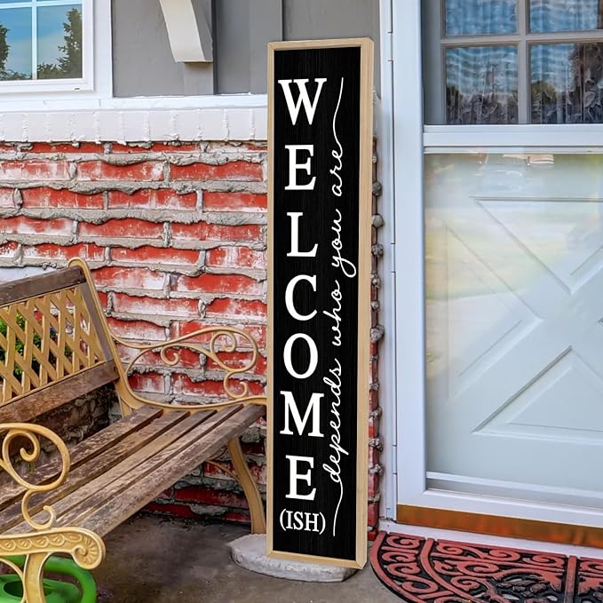 Welcome-ish Sign for Front Porch Standing 45"X9" Large Vertical Leaner Rustic Funny Wooden Framed Outdoor Wall Decor (Wood Black)