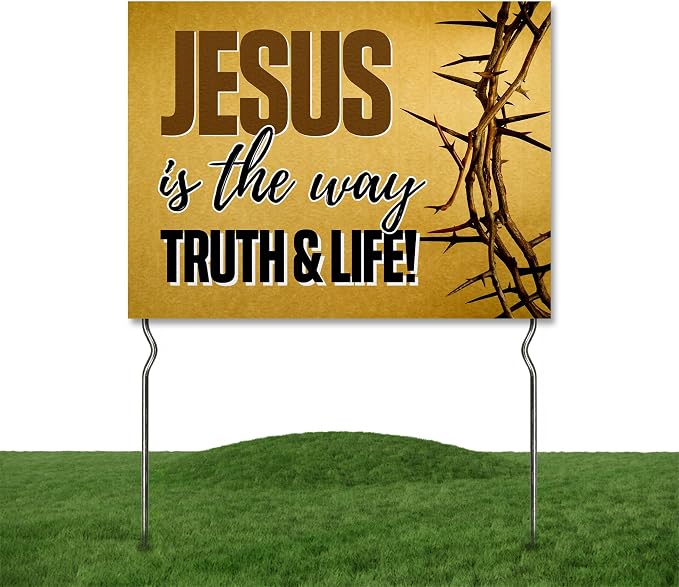 Jesus is the Way, Truth & Life! Yard Sign by DC | 24"x18" Double Sided Church Garden Sign with 13” Metal Stakes | Outdoor Signs Waterproof for Lawn, Patio, Sidewalk & House | Set of 1 | Made in USA