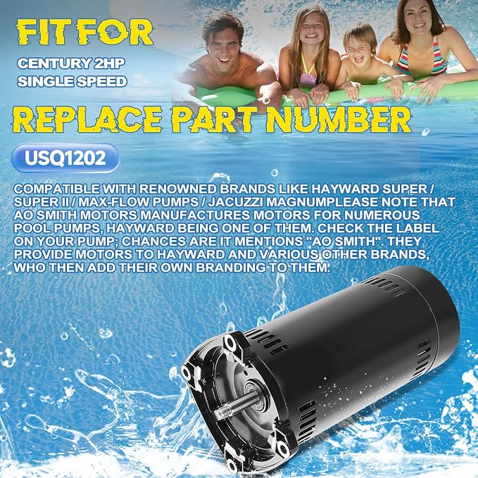 USQ1202 Pool Pump Motor 48Y Frame Fit for A.O. Smith/Century 2HP Motor | Fit for A.O. Smith/Century Pool and Spa Pump Motor, 3450 RPM, 48Y Frame, 230V, 10.4 Amps, Swimming Pool Motor