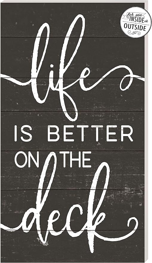 11"x20" Charcoal/White Life is Better on The Deck Indoor Outdoor Sign