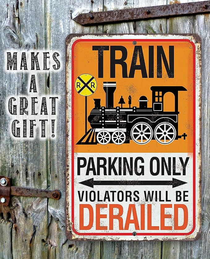 Train Parking Sign - Great Kids Room Vintage Decor, Funny Boy Bedroom Display and Train Birthday Party Decorations and Gift Idea, 12x18 Indoors or Outdoors Durable Rustic Metal Sign