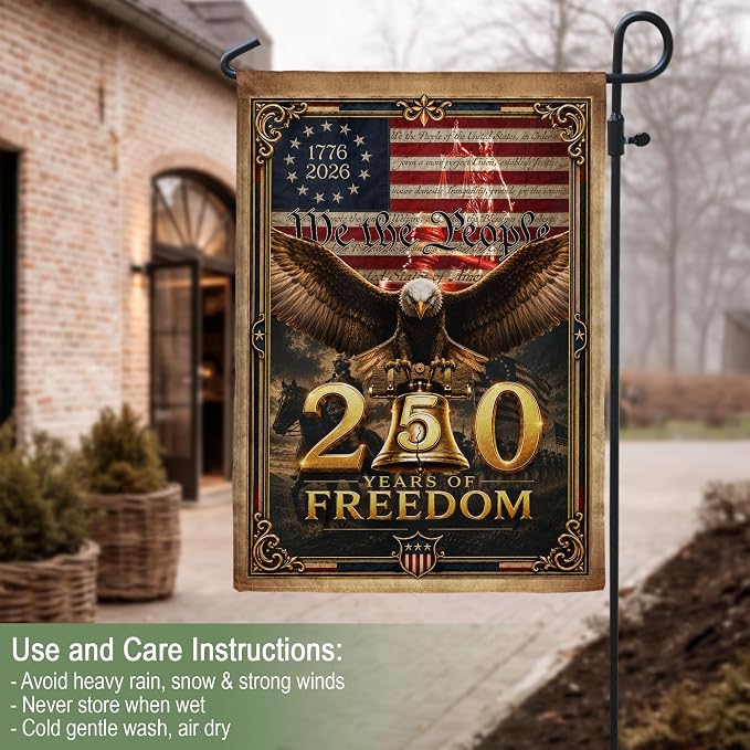 250 Years Of Freedom Flag, American Flag With Eagle, We The People Banner, Garden Flags For Outside, Two-sided Print, 250th Anniversary Patriotic Design, 250th Anniversary Usa Commemorative Flags 1 (12x18 Inch)