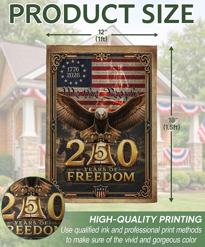 250 Years Of Freedom Flag, American Flag With Eagle, We The People Banner, Garden Flags For Outside, Two-sided Print, 250th Anniversary Patriotic Design, 250th Anniversary Usa Commemorative Flags 1 (12x18 Inch)
