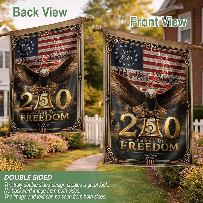 250 Years Of Freedom Flag, American Flag With Eagle, We The People Banner, Garden Flags For Outside, Two-sided Print, 250th Anniversary Patriotic Design, 250th Anniversary Usa Commemorative Flags 1 (30x40 Inch)